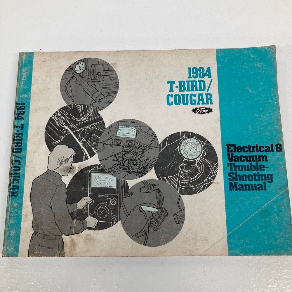 1984 T-Bird/Cougar Electrical & Vacuum Trouble-Shooting Manual Ford 1983